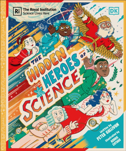 Hidden Heroes of Science: Shining a Light on the Unknown Trailblazers of the Scientific World 46 9780241686270 4