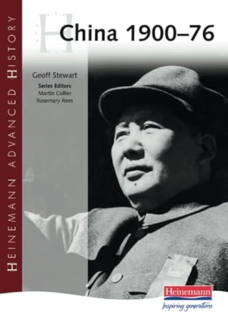 Heinemann Advanced History: China, 1900-76 5 9780435327699 5