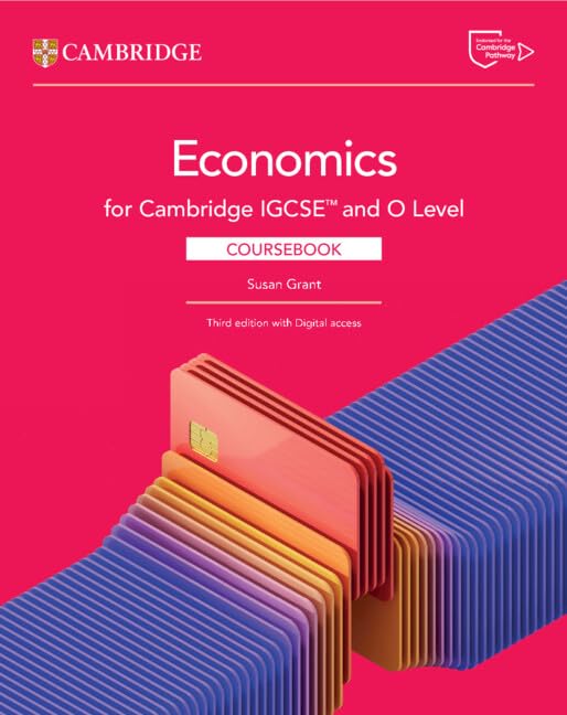 Cambridge IGCSE & O Level Economics Coursebook with Digital Access (2 Years) 4 9781009814577 2