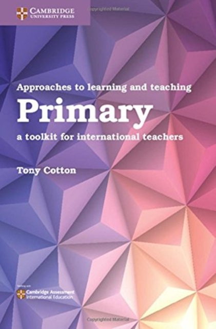 Approaches to Learning and Teaching Primary: A Toolkit for ...