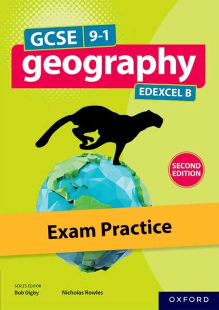 GCSE 9-1 Geography Edexcel B second edition: Exam Practice 1 GCSE 9-1 Geography Edexcel B second edition: Exam Practice