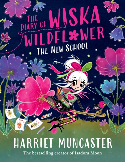 The Diary of Wiska Wildflower: The New School 1 The Diary of Wiska Wildflower: The New School