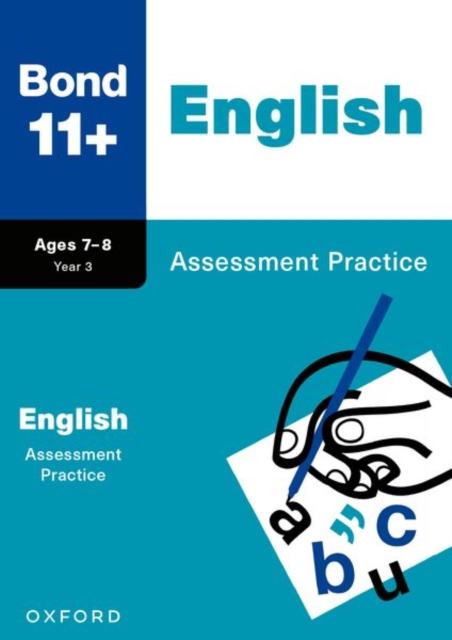 Bond 11+ English Assessment Practice Age 7-8 1 Bond 11+ English Assessment Practice Age 7-8