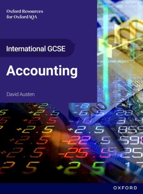 International GCSE Accounting: OxfordAQA International GCSE Accounting (9215): Student Book 2 9781382066778 6