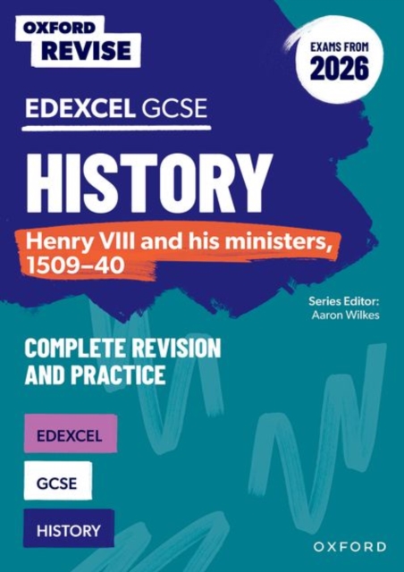 OUP Revise: Edexcel GCSE History: Henry VIII and his ministers, 1509-40 ...