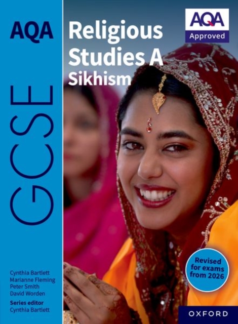 AQA GCSE Religious Studies A Sikhism: Revised Edition 1 AQA GCSE Religious Studies A Sikhism: Revised Edition