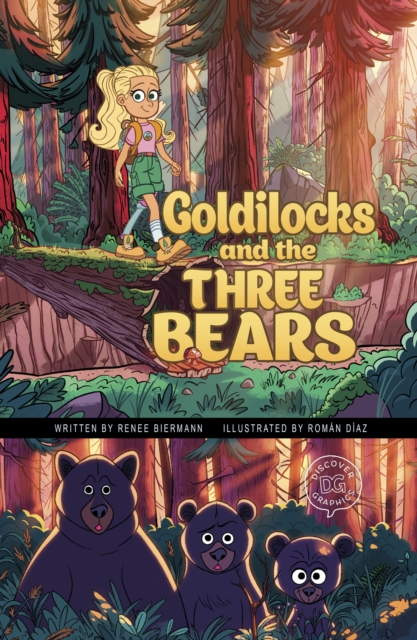 Goldilocks & the Three Bears: A Discover Graphics FairyTale 1 Goldilocks & the Three Bears: A Discover Graphics FairyTale