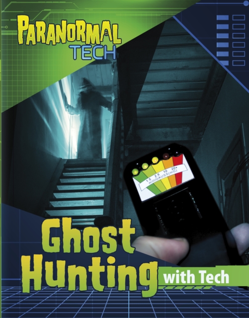 Ghost Hunting with Tech 3 9781398253940 3