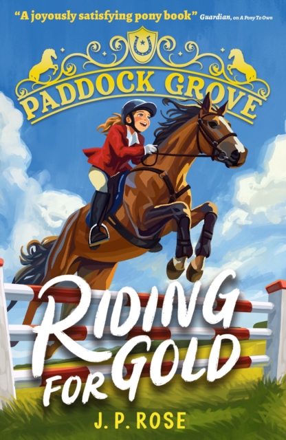 Paddock Grove: Riding for Gold 1 Paddock Grove: Riding for Gold