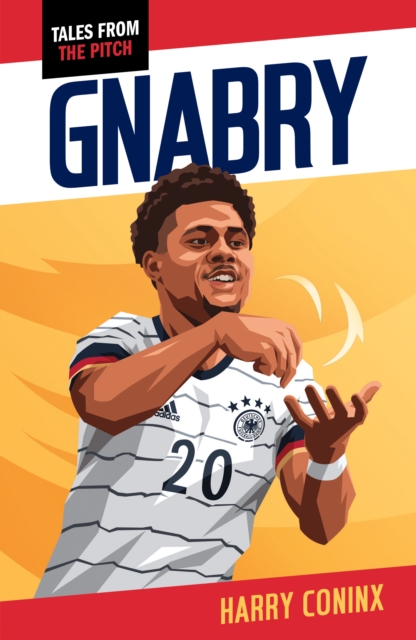 Tales from the Pitch: Gnabry 1 Tales from the Pitch: Gnabry