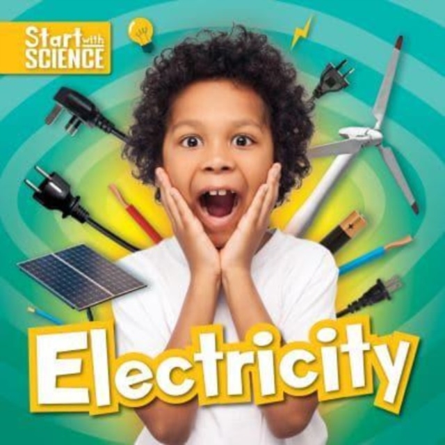 Start with Science: Electricity 1 Start with Science: Electricity