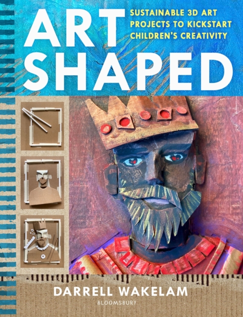Art Shaped: 50 sustainable art projects to kickstart children's creativity 5 9781801990233 4