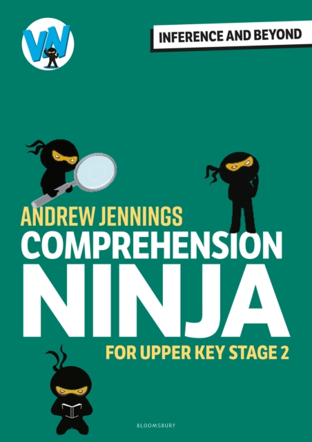 Comprehension Ninja: Inference and Beyond for Upper KS2 1 Comprehension Ninja: Inference and Beyond for Upper KS2