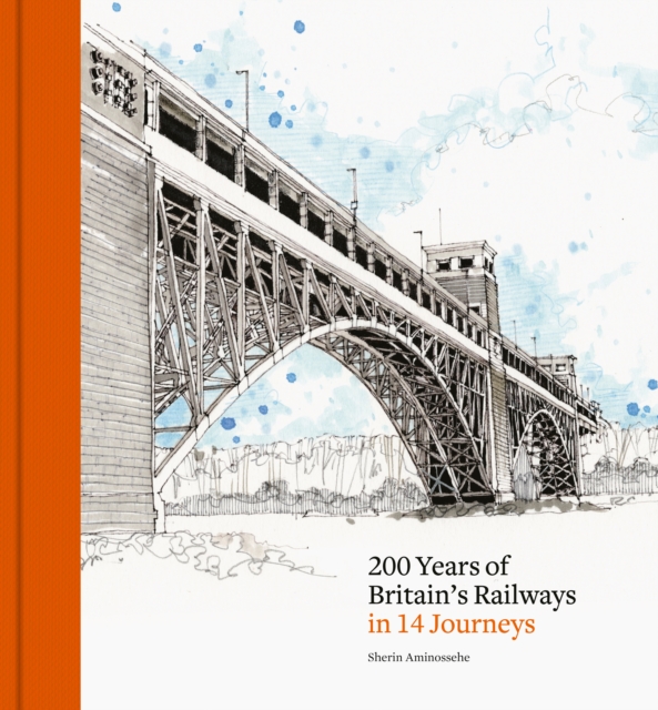 200 Years of Britain's Railways in 14 Journeys 4 9781836004837 4