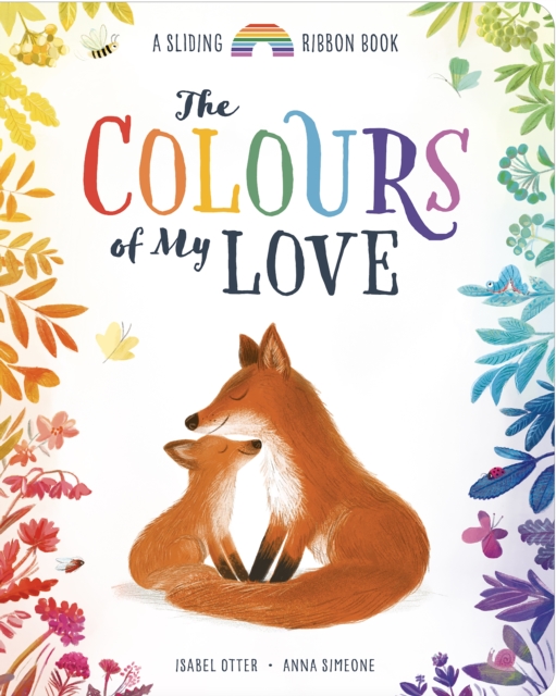 The Colours of My Love: A Sliding Ribbon Book 1 The Colours of My Love: A Sliding Ribbon Book