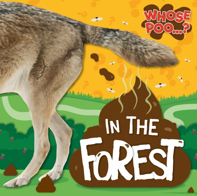 Whose Poo? In the Forest 1 Whose Poo? In the Forest