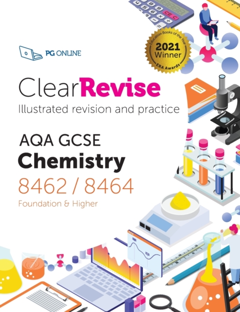 ClearRevise AQA GCSE Chemistry 8462/8464: 2021 1 ClearRevise AQA GCSE Chemistry 8462/8464: 2021