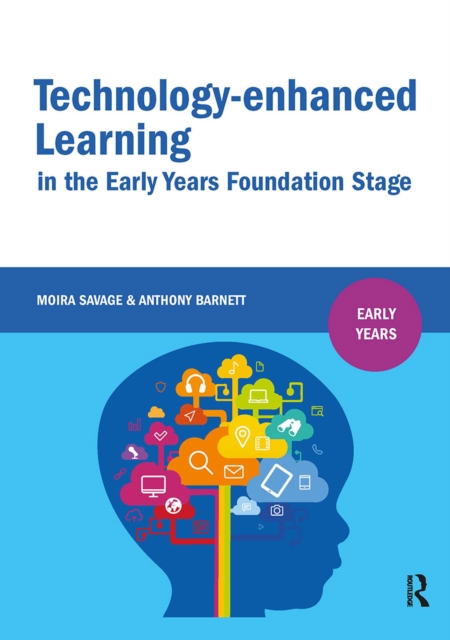 Technology-enhanced Learning in the Early Years Foundation Stage 1 Technology-enhanced Learning in the Early Years Foundation Stage