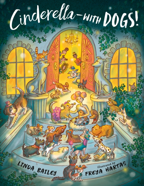 Cinderella--with Dogs! 1 Cinderella--with Dogs!