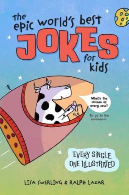 The Epic World's Best Jokes for Kids 1 The Epic World's Best Jokes for Kids