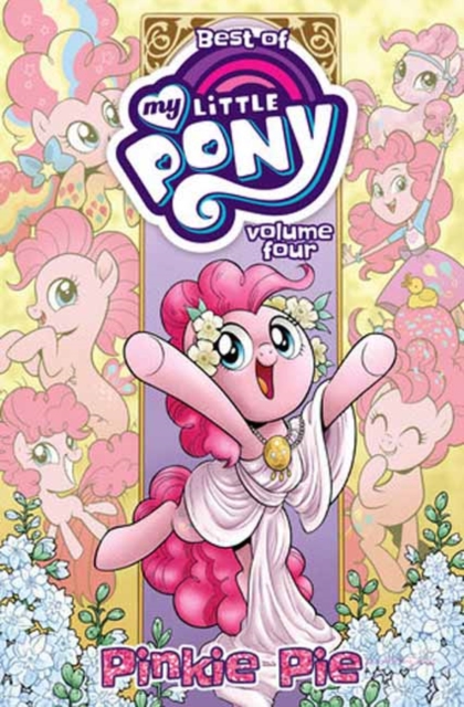 Best of My Little Pony, Vol. 4: Pinkie Pie 1 Best of My Little Pony, Vol. 4: Pinkie Pie