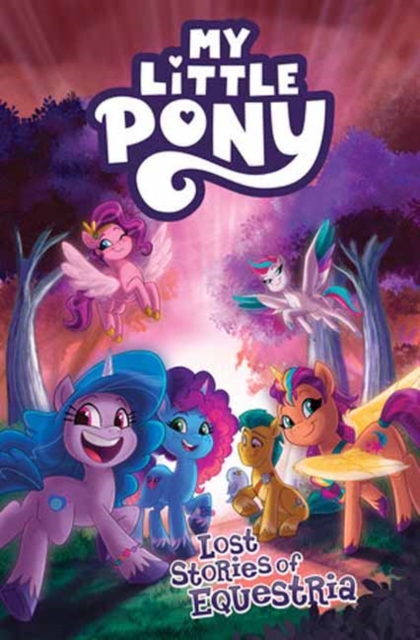 My Little Pony: Lost Stories of Equestria 1 My Little Pony: Lost Stories of Equestria