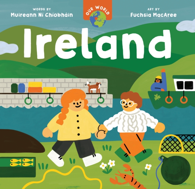 Our World: Ireland 1 Our World: Ireland