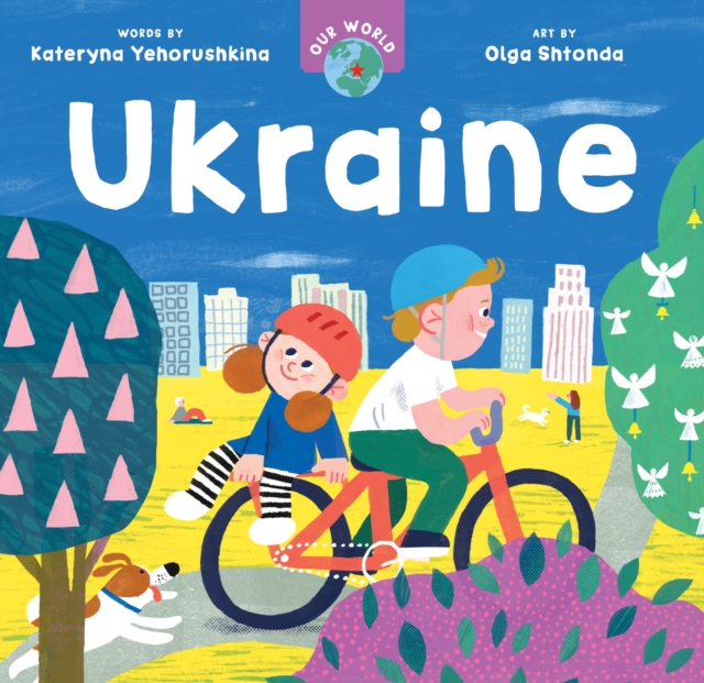 Our World: Ukraine 1 Our World: Ukraine