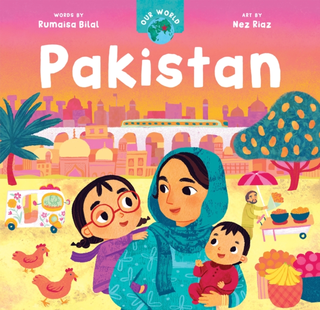 Our World: Pakistan 1 Our World: Pakistan