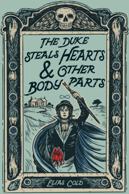 The Duke Steals Hearts & Other Body Parts 1 The Duke Steals Hearts & Other Body Parts