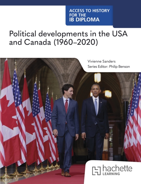Access to History for the IB Diploma: Political developments in the USA and Canada (1960-2020) 20 9781036014827 3