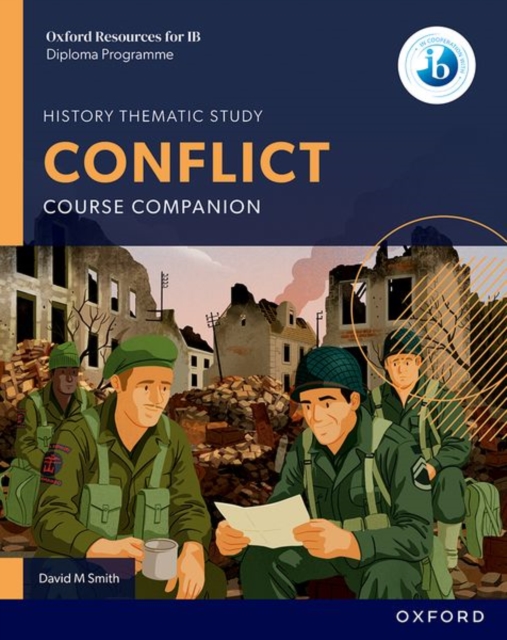 Oxford Resources for IB DP History: Conflict Course Book 14 9781382070553 2