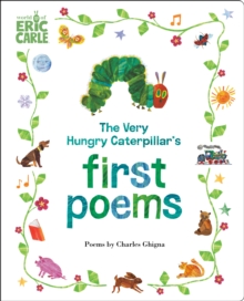 The Very Hungry Caterpillar's First Poems 1 The Very Hungry Caterpillar's First Poems