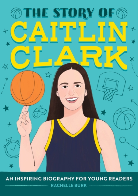 The Story of Caitlin Clark: An Inspiring Biography for Young Readers 1 The Story of Caitlin Clark: An Inspiring Biography for Young Readers