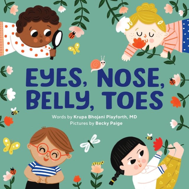 Eyes, Nose, Belly, Toes: My First Human Body Book 1 Eyes, Nose, Belly, Toes: My First Human Body Book