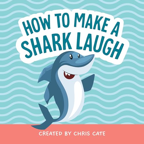 How to Make a Shark Laugh 1 How to Make a Shark Laugh