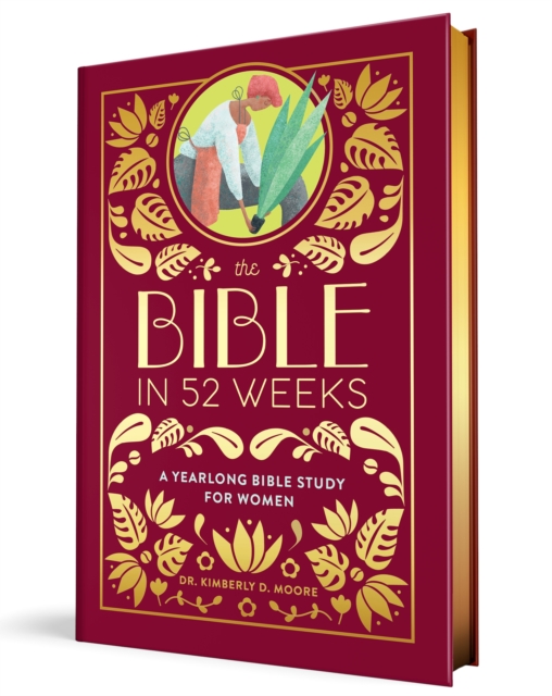 The Bible in 52 Weeks: A Yearlong Bible Study for Women 1 The Bible in 52 Weeks: A Yearlong Bible Study for Women