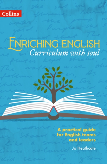 Enriching English - Enriching English: Curriculum with soul 5 Enriching English - Enriching English: Curriculum with soul — book cover