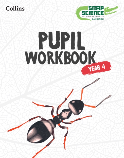Snap Science 2nd Edition Pupil Workbook Year 4 1 Snap Science 2nd Edition Pupil Workbook Year 4