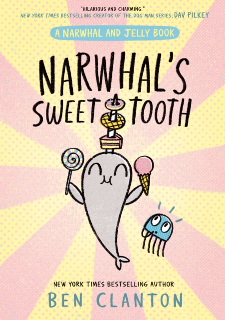 Narwhal & Jelly: Narwhal's Sweet Tooth 1 Narwhal & Jelly: Narwhal's Sweet Tooth