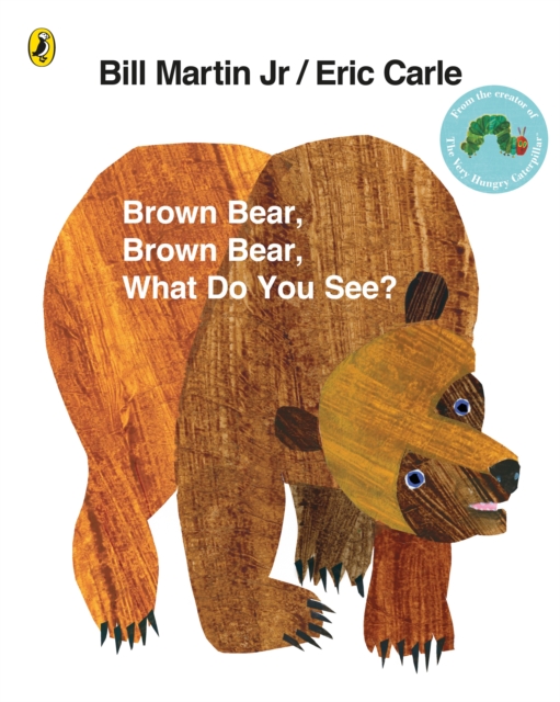 Brown Bear, Brown Bear, What Do You See? 4 Brown Bear, Brown Bear, What Do You See? — book cover