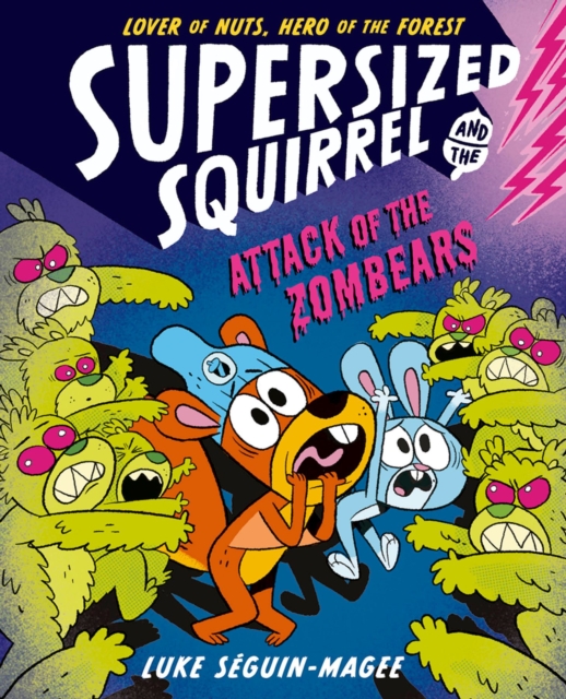 Supersized Squirrel: Attack of the Zombears 2 9780192788238.jpg