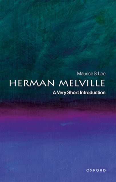 Herman Melville: A Very Short Introduction 1 Herman Melville: A Very Short Introduction