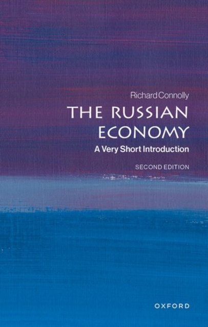 The Russian Economy: A Very Short Introduction 1 The Russian Economy: A Very Short Introduction