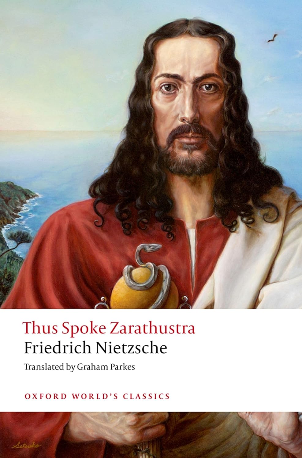Thus Spoke Zarathustra: A Book for Everyone and Nobody 1 Thus Spoke Zarathustra: A Book for Everyone and Nobody