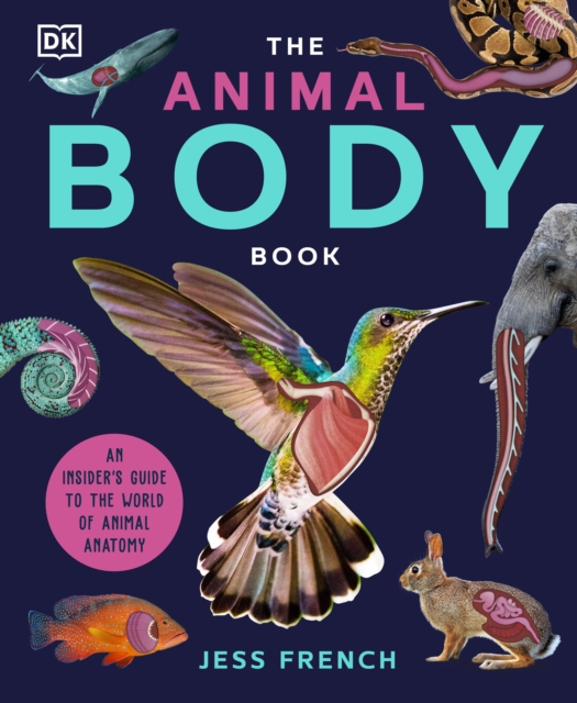 The Animal Body Book: An Insider's Guide to the World of Animal Anatomy 1 The Animal Body Book: An Insider's Guide to the World of Animal Anatomy