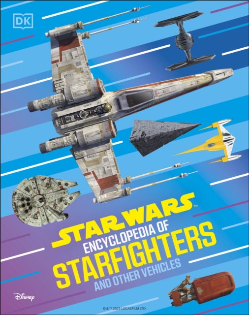 Star Wars Encyclopedia of Starfighters and Other Vehicles 32 9780241722701.jpg