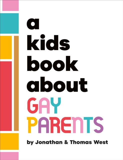 A Kids Book About Gay Parents 48 9780241743607.jpg