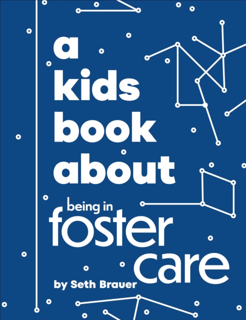 A Kids Book About Being in Foster Care 1 A Kids Book About Being in Foster Care