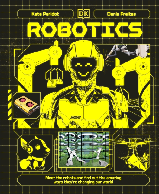 Robotics: Meet the Robots 1 Robotics: Meet the Robots